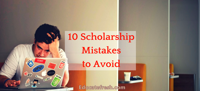 10 Scholarship Application Mistakes Students Make & How to Avoid Them