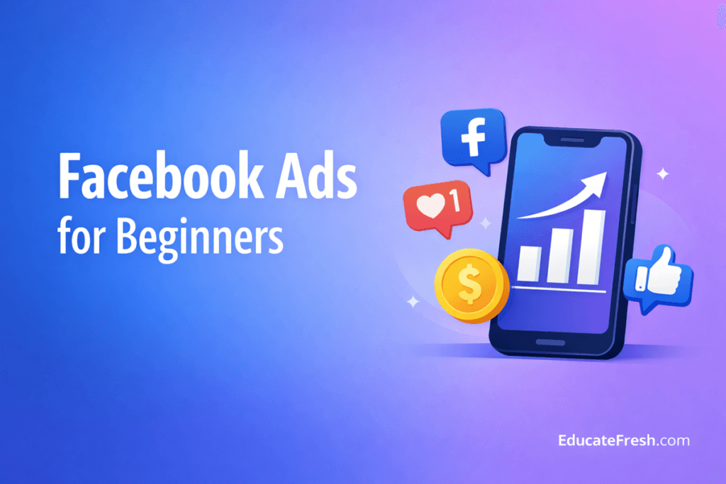 Facebook Ads for Beginners: How to Set Up Facebook Ads Guide