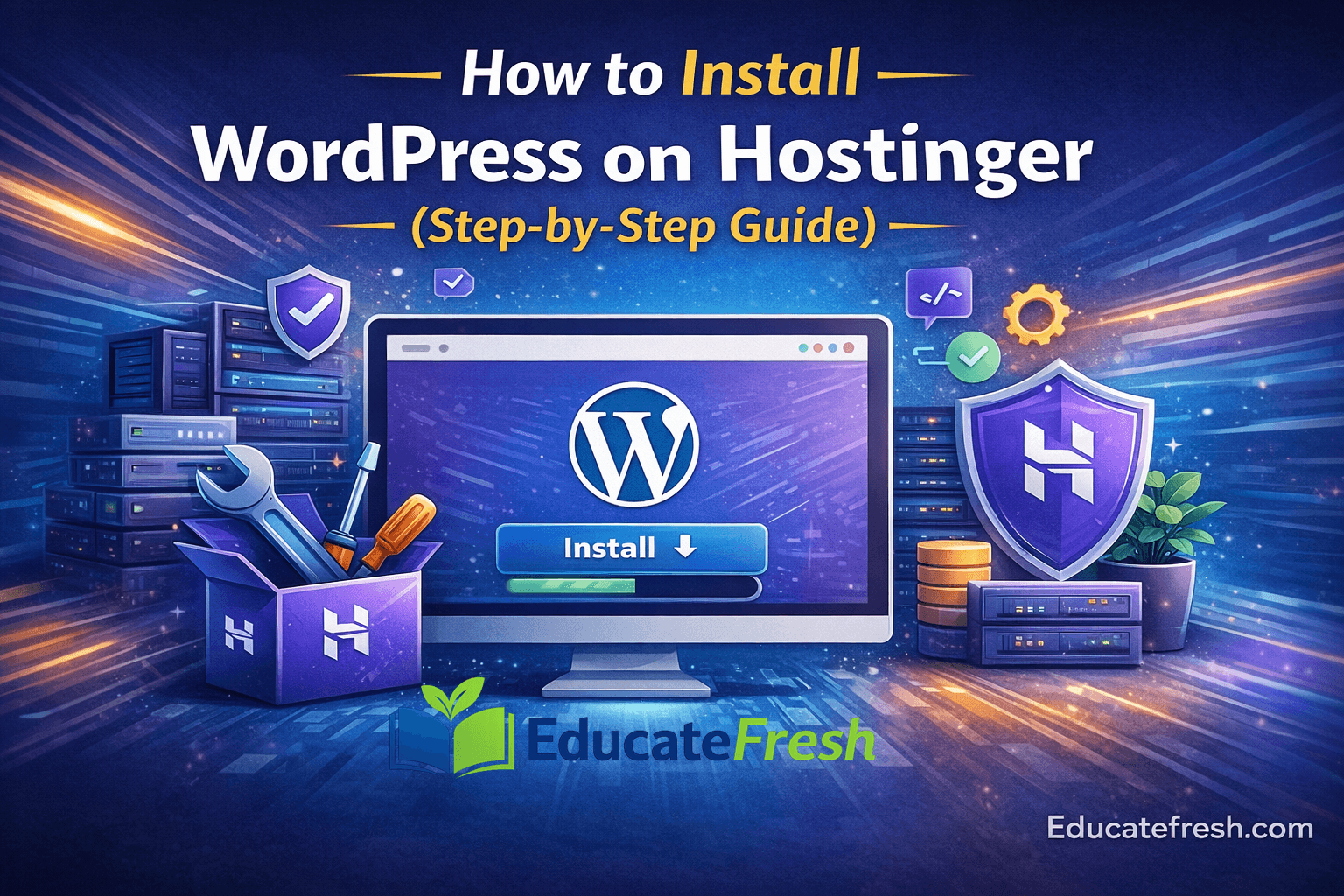 How to Install WordPress on Hostinger (Step-by-Step Guide)