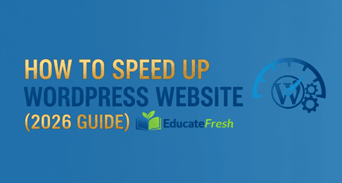How to Speed Up WordPress Website (2026 Guide)