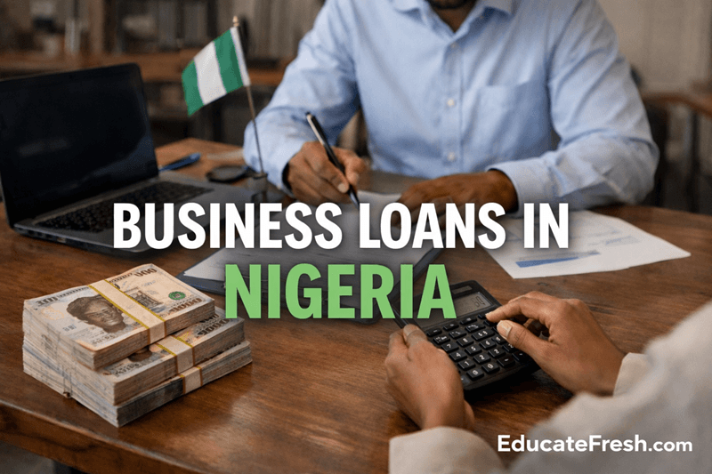 Business Loans In Nigeria: A Complete Guide For Entrepreneurs