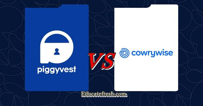 Cowrywise vs PiggyVest Comparison – Which Is Better in 2026?