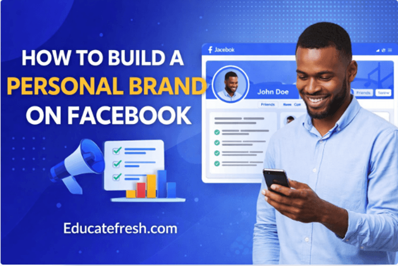 How to Build a Personal Brand on Facebook: Step-by-Step Guide