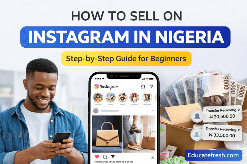 How to Sell Products on Instagram in Nigeria (Complete Guide)