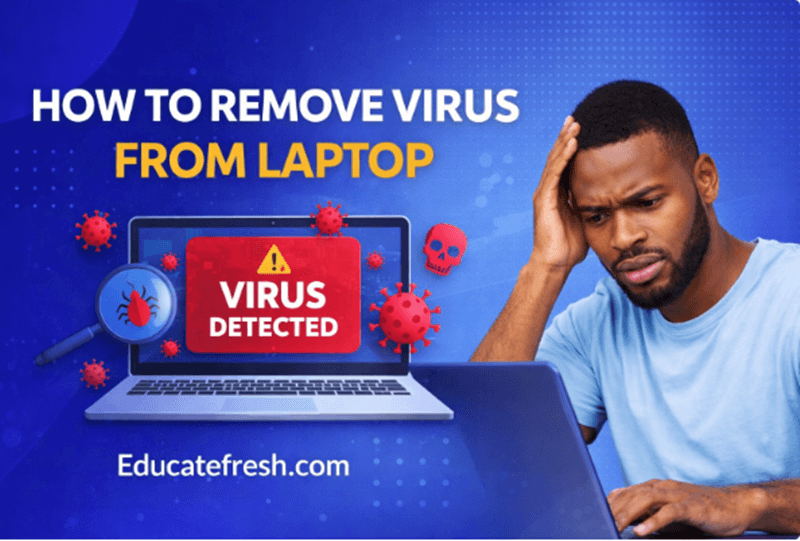 How to Remove Virus From Laptop (Step-by-Step Guide)