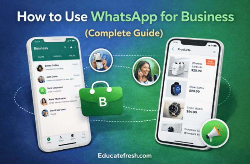 How to Use WhatsApp for Business (Complete Guide)