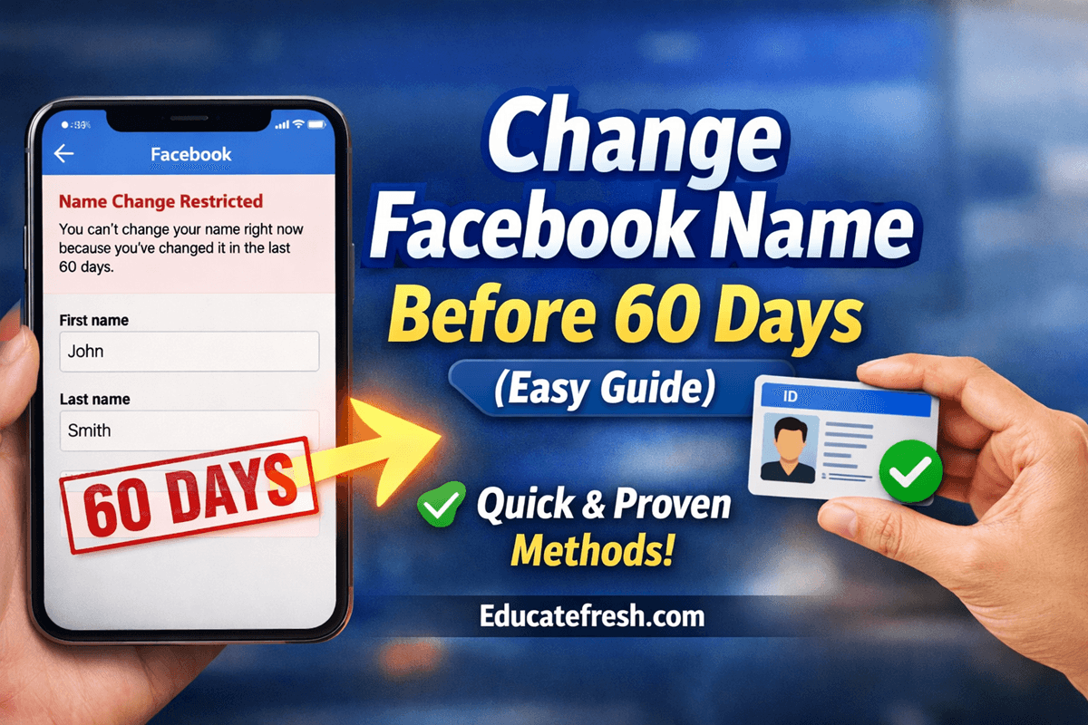 How to Change Facebook Name Before 60 Days (Proven Ways)