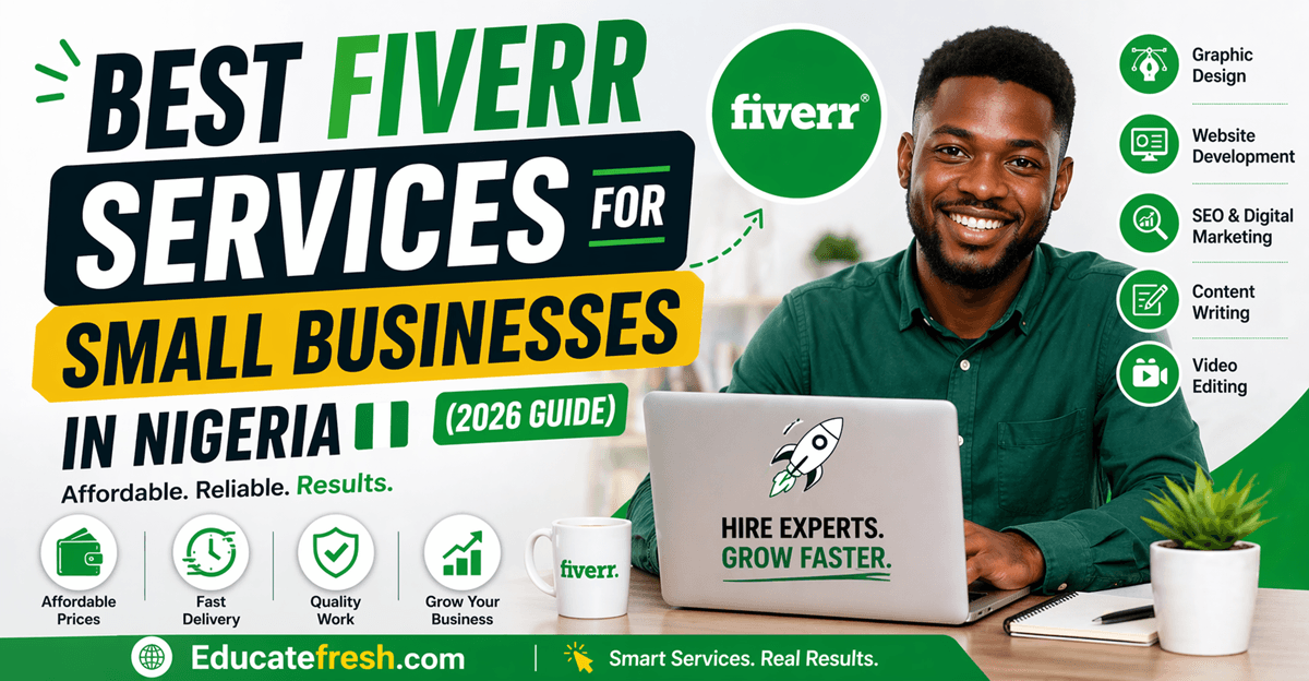Best Fiverr Services for Small Businesses in Nigeria (2026 Guide)